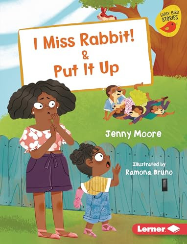 I Miss Rabbit! & Put It Up by Jenny Moore, Ramona Bruno, 9798765627075