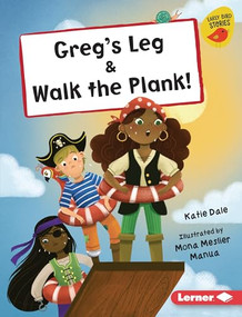 Greg's Leg & Walk the Plank! by Katie Dale, Mona Meslier Manua, 9798765627099