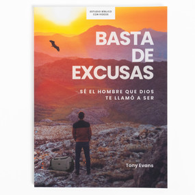 Basta de excusas - Estudio bíblico con videos (Sé el hombre que Dios te llamó a ser) (Spanish Edition) by Tony Evans, 9781430094890