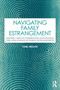 Navigating Family Estrangement (Helping Adults Understand and Manage the Challenges of Family Estrangement) by Karl Melvin, 9781032423067