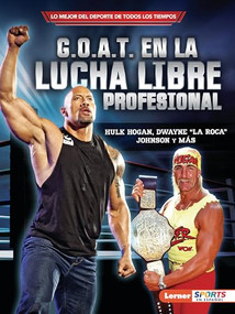 G.O.A.T. en la lucha libre profesional (Pro Wrestling's G.O.A.T.) (Hulk Hogan, Dwayne "La Roca" Johnson y más) (Spanish Edition) - 9798765627945 by Joe Levit, 9798765627945