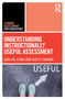 Understanding Instructionally Useful Assessment by Carla Evans, Scott Marion, 9781032485485