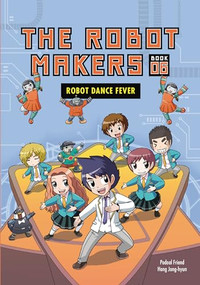 Robot Dance Fever (Book 6) - 9798765628065 by Podoal Friend, Hong Jong-hyun, 9798765628065