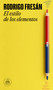 El estilo de los elementos / The Style of the Elements (Spanish Edition) by Rodrigo Fresán, 9788439742975