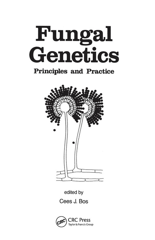 Fungal Genetics (Principles and Practice) by Cees Bos, 9780367448646