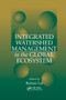 Integrated Watershed Management in the Global Ecosystem by Rattan Lal, 9780367399498