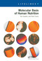 Molecular Basis Of Human Nutrition by Tom Sanders, Peter Emery, 9780748407538