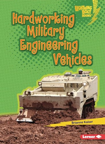 Hardworking Military Engineering Vehicles - 9798765628973 by Brianna Kaiser, 9798765628973