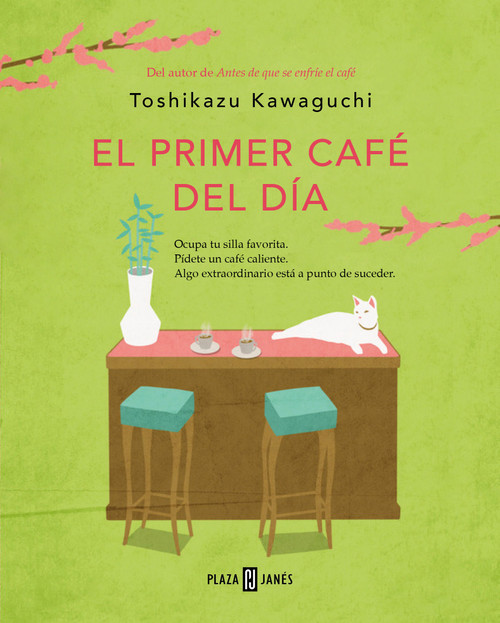 El primer café del día / Before Your Memory Fades (Spanish Edition) by Toshikazu Kawaguchi, 9788401032905