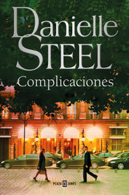 Complicaciones / Complications (Spanish Edition) by Danielle Steel, 9788401032844