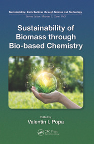 Sustainability of Biomass through Bio-based Chemistry by Valentin Popa, 9780367710125