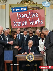 How the Executive Branch Works - 9798765629611 by Zelda Wagner, 9798765629611