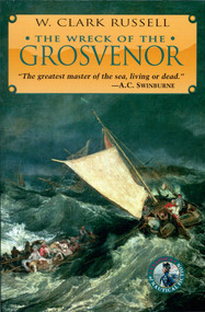 The Wreck of the Grosvenor by W. Clark Russell, 9780935526523