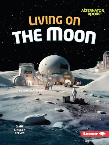 Living on the Moon - 9798765629819 by Diane Lindsey Reeves, 9798765629819