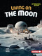 Living on the Moon - 9798765629819 by Diane Lindsey Reeves, 9798765629819