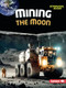 Mining the Moon - 9798765629826 by Diane Lindsey Reeves, 9798765629826