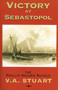 Victory at Sebastopol by V. A. Stuart, 9781590130612