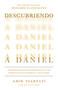 Descubriendo a Daniel. Encontrando nuestra esperanza en el plan profético de Dios  durante el caos global  / Discovering Daniel (Spanish Edition) by Amir Tsarfati, Rick Yohn, 9798890980847