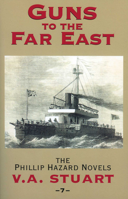 Guns to the Far East by V. A. Stuart, 9781590130636