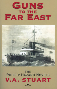 Guns to the Far East by V. A. Stuart, 9781590130636