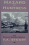 Hazard of Huntress by V. A. Stuart, 9781590130827