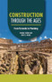 Construction through the Ages (From Pyramids to Plumbing) - 9798765629918 by Michael Woods, Mary B. Woods, 9798765629918