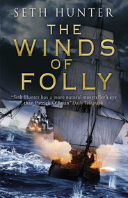 Winds of Folly by Seth Hunter, 9781590137055