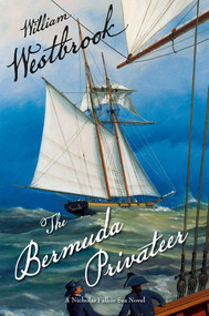 The Bermuda Privateer by William Westbrook, 9781590137444
