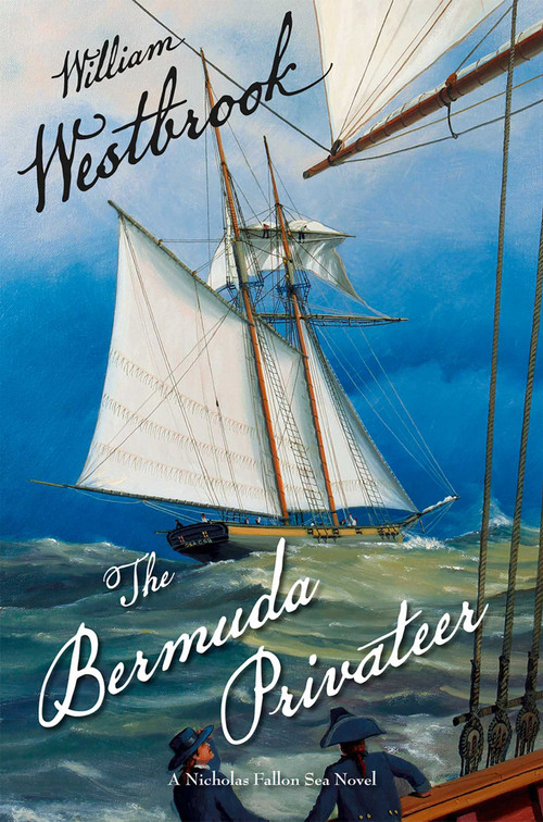 The Bermuda Privateer by William Westbrook, 9781590137444