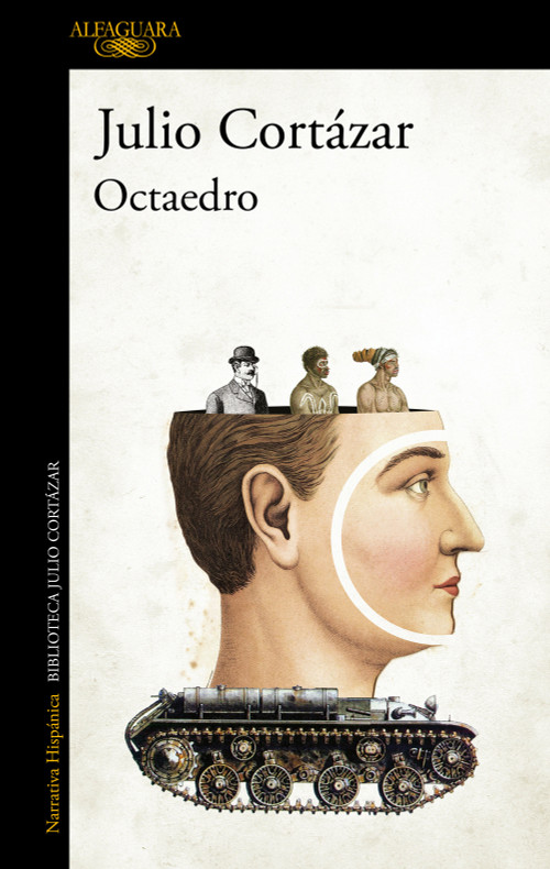 Octaedro / Octahedron (Spanish Edition) by Julio Cortázar, 9789505111831
