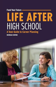 Life after High School (A Teen Guide to Career Planning) - 9798765630020 by Nicholas Suivski, 9798765630020