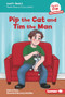 Pip the Cat and Tim the Man (Book 2) by Robert Sutro, Lucy Llewellyn, 9798765639962