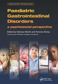 Paediatric Gastrointestinal Disorders (A Psychosocial Perspective) by Clarissa Martin, Terence M. Dovey, Ruth Howard, G Urquhart-law, J. Petty, J Petty, Susan Protheroe, M.A. Benninga, Shaman Rajindrajith, 9781846199950