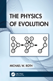 The Physics of Evolution by Michael W. Roth, 9781032490427