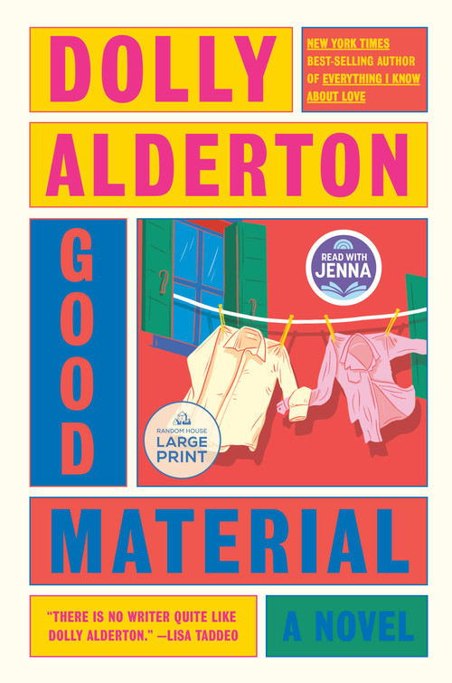 Good Material: A Read with Jenna Pick (A novel) - 9780593942895 by Dolly Alderton, 9780593942895