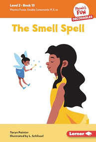 The Smell Spell (Book 13) by Taryn Painter, L. Schlissel, 9798765640258