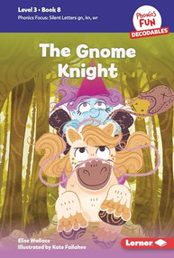The Gnome Knight (Book 8) by Elise Wallace, Kate Fallahee, 9798765640388