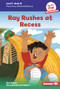 Ray Rushes at Recess (Book 16) by Elise Wallace, Kate Fallahee, 9798765640463