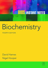 BIOS Instant Notes in Biochemistry by David Hames, Nigel Hooper, 9780415608459