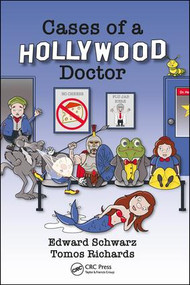 Cases of a Hollywood Doctor by Edward Schwarz, Tomos Richards, 9781138332904