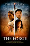 The Forge - 9781496489210 by Kendrick Bros. LLC, Chris Fabry, 9781496489210