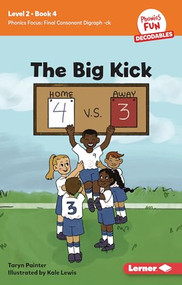 The Big Kick (Book 4) - 9798765640722 by Taryn Painter, Kale Lewis, 9798765640722