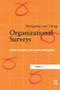 Designing and Using Organizational Surveys by Allan H. Church, Janine Waclawski, 9781138256132