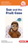 Sue and the Fruit Case (Book 12) - 9798765640807 by Taryn Painter, Kuromo San, 9798765640807