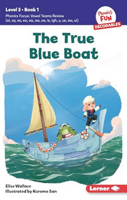 The True Blue Boat (Book 1) - 9798765640876 by Elise Wallace, Kuromo San, 9798765640876
