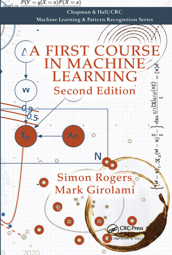 A First Course in Machine Learning - 9780367574642 by Simon Rogers, Mark Girolami, 9780367574642