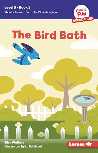 The Bird Bath (Book 5) - 9798765640913 by Elise Wallace, L. Schlissel, 9798765640913