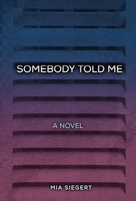 Somebody Told Me - 9798765643365 by Mia Siegert, 9798765643365