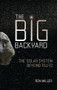 The Big Backyard (The Solar System beyond Pluto) - 9798765648704 by Ron Miller, 9798765648704