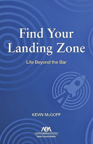 Find Your Landing Zone (Life Beyond the Bar) by Kevin McGoff, 9781639053360